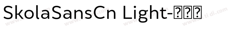 SkolaSansCn Light字体转换